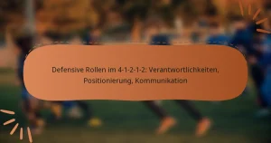 Defensive Rollen im 4-1-2-1-2: Verantwortlichkeiten, Positionierung, Kommunikation