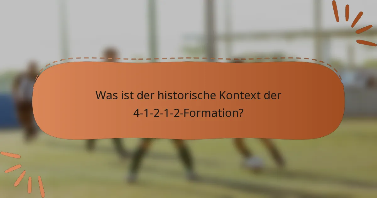 Was ist der historische Kontext der 4-1-2-1-2-Formation?
