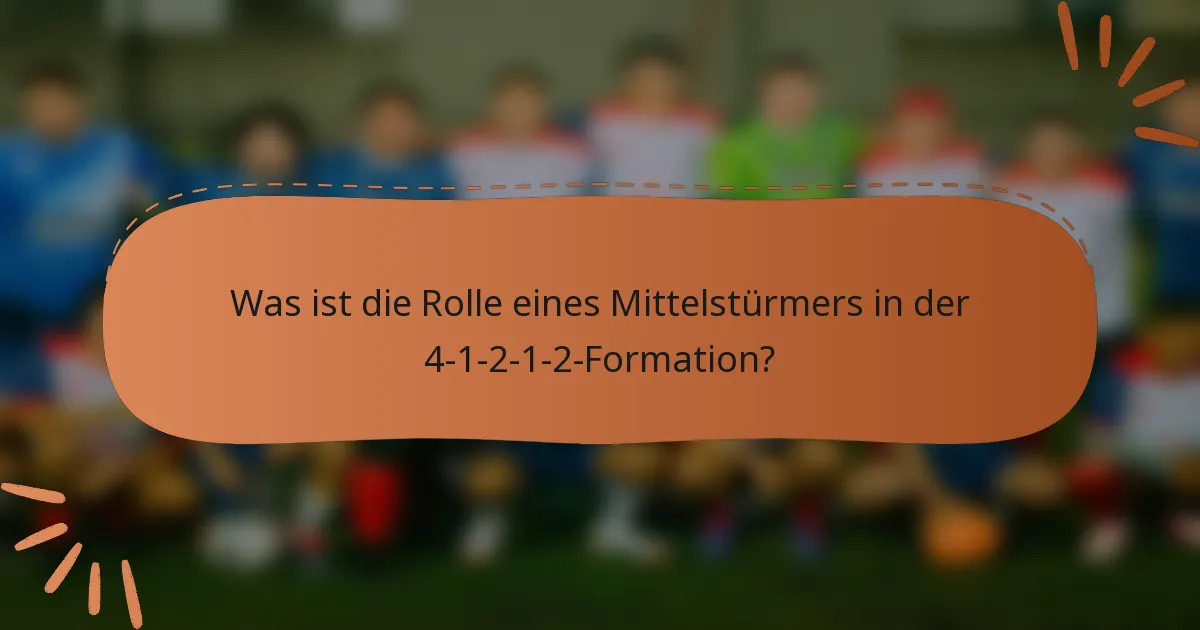Was ist die Rolle eines Mittelstürmers in der 4-1-2-1-2-Formation?